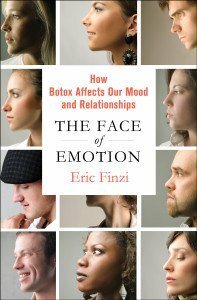 Botox for Depression, Eric Finzi, Faces of Emotion